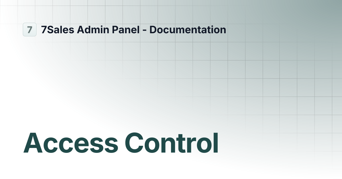 Access Control | 7Sales Admin Panel - Do...
